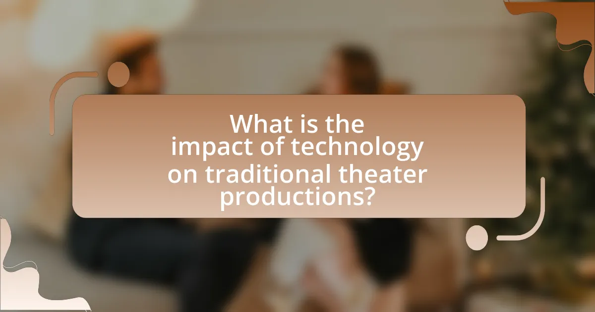 What is the impact of technology on traditional theater productions?